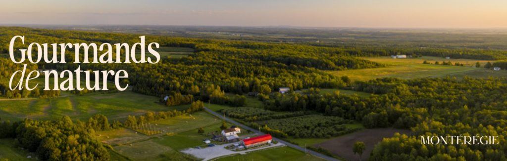 Montérégie Gourmands de nature